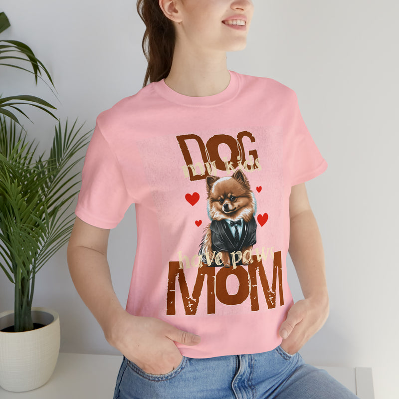 Dog Mom My Kids Have Paws Tee