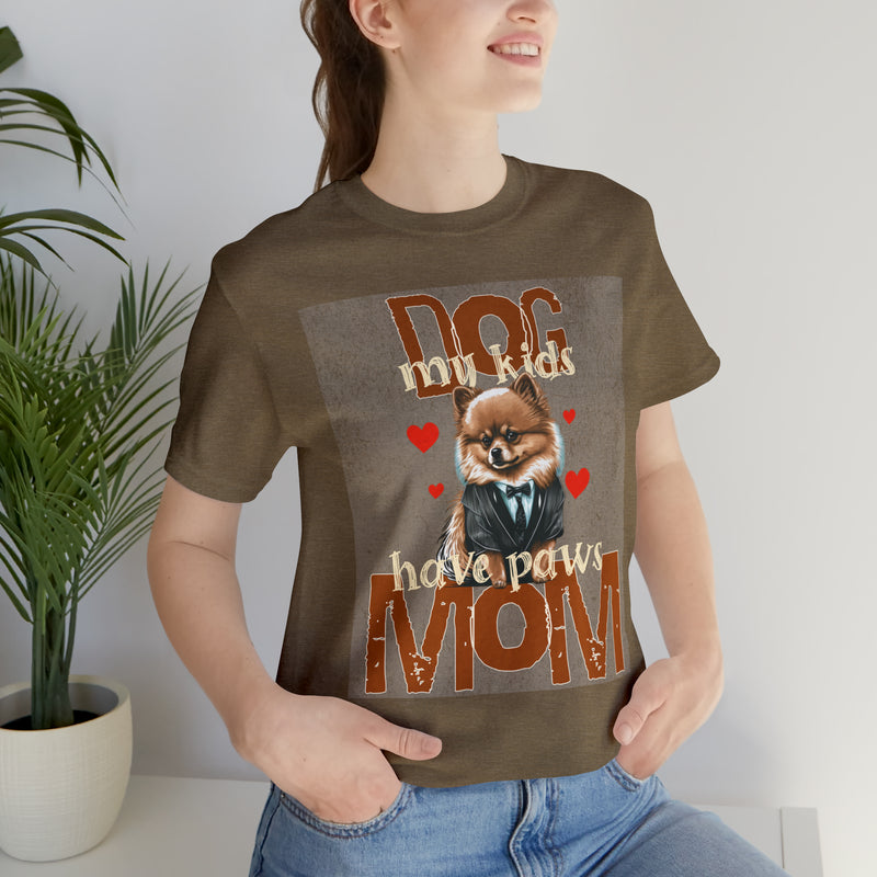 Dog Mom My Kids Have Paws Tee