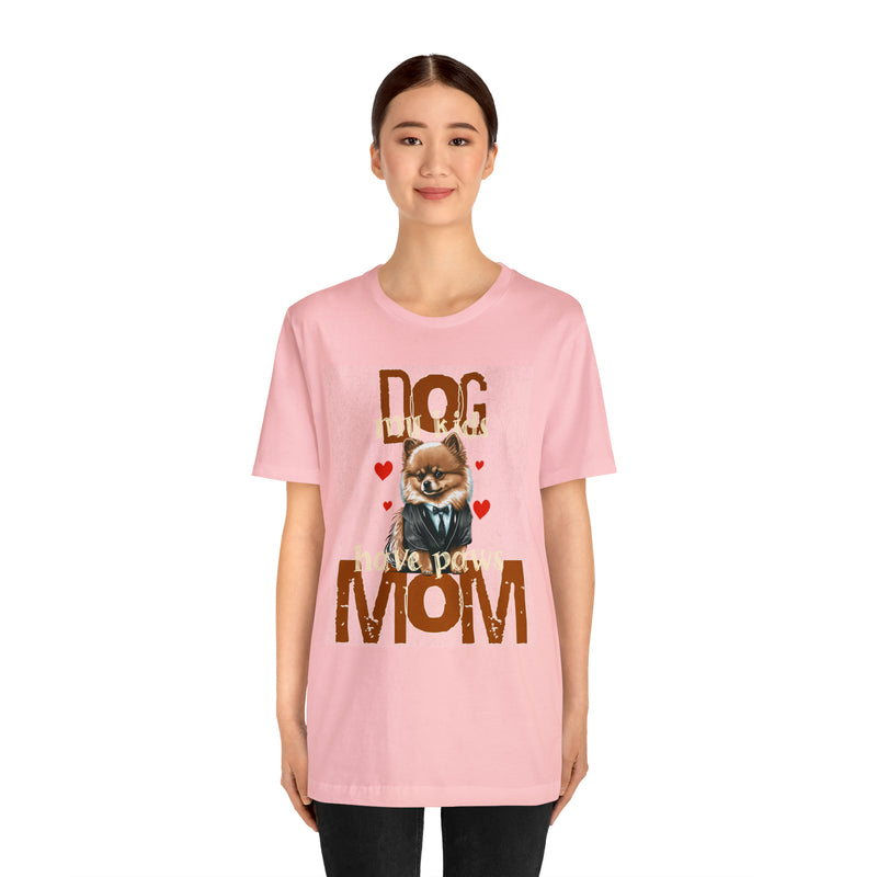 Dog Mom My Kids Have Paws Tee