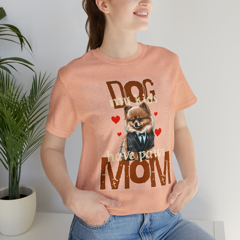 Dog Mom My Kids Have Paws Tee