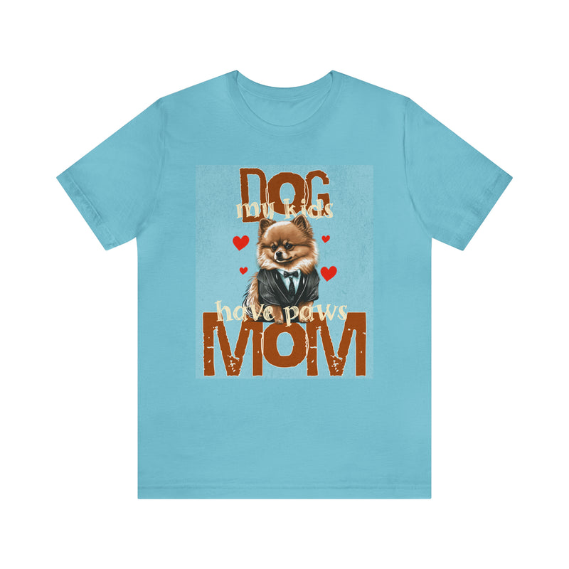 Dog Mom My Kids Have Paws Tee