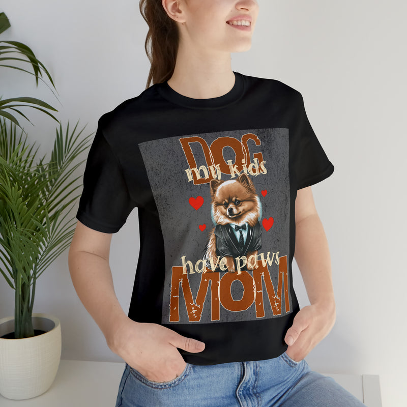 Dog Mom My Kids Have Paws Tee