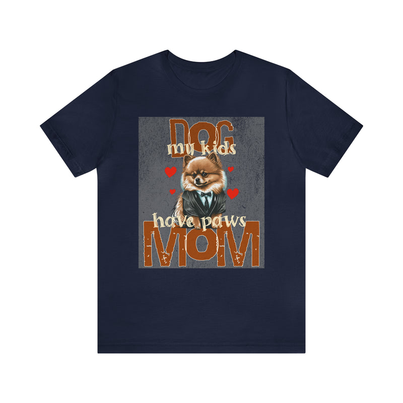 Dog Mom My Kids Have Paws Tee