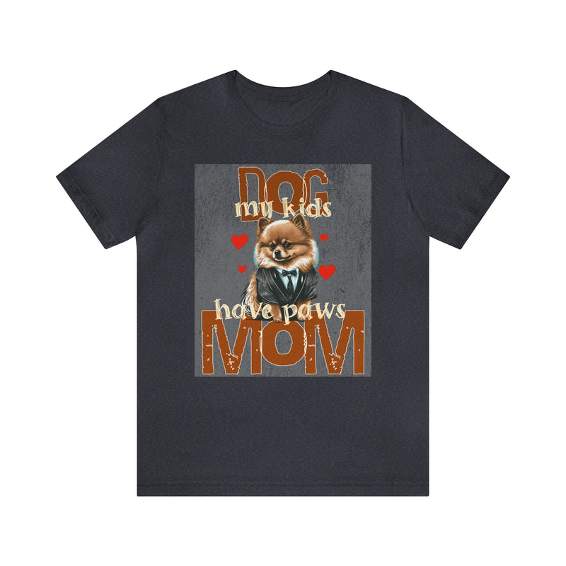 Dog Mom My Kids Have Paws Tee