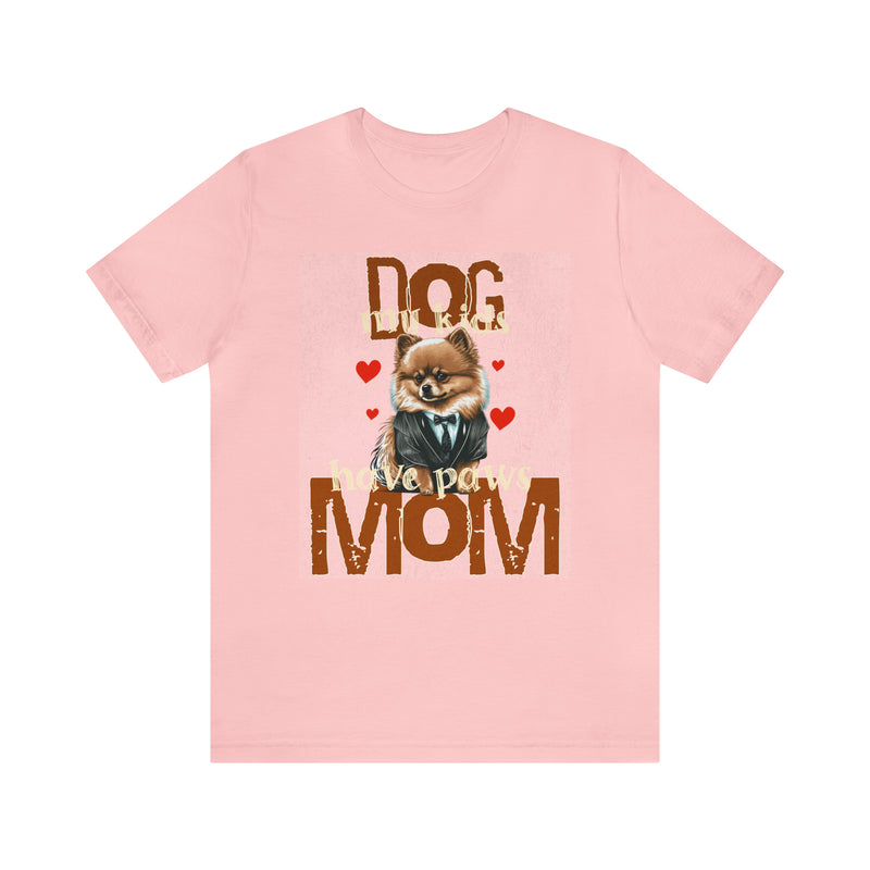 Dog Mom My Kids Have Paws Tee