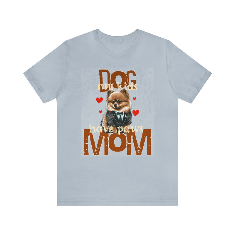 Dog Mom My Kids Have Paws Tee