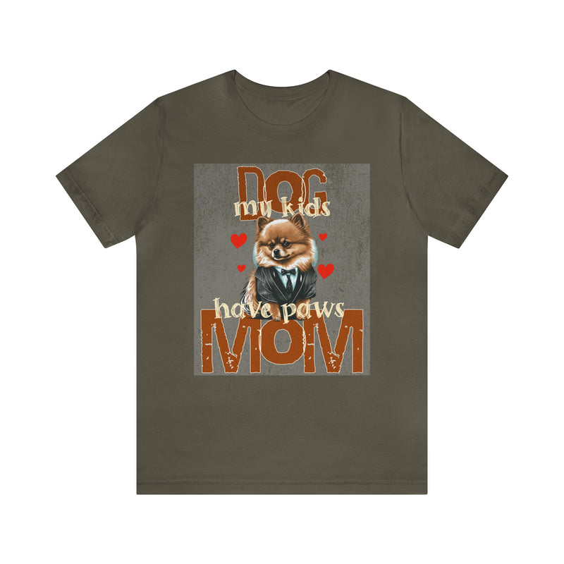 Dog Mom My Kids Have Paws Tee