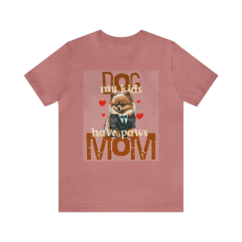 Dog Mom My Kids Have Paws Tee