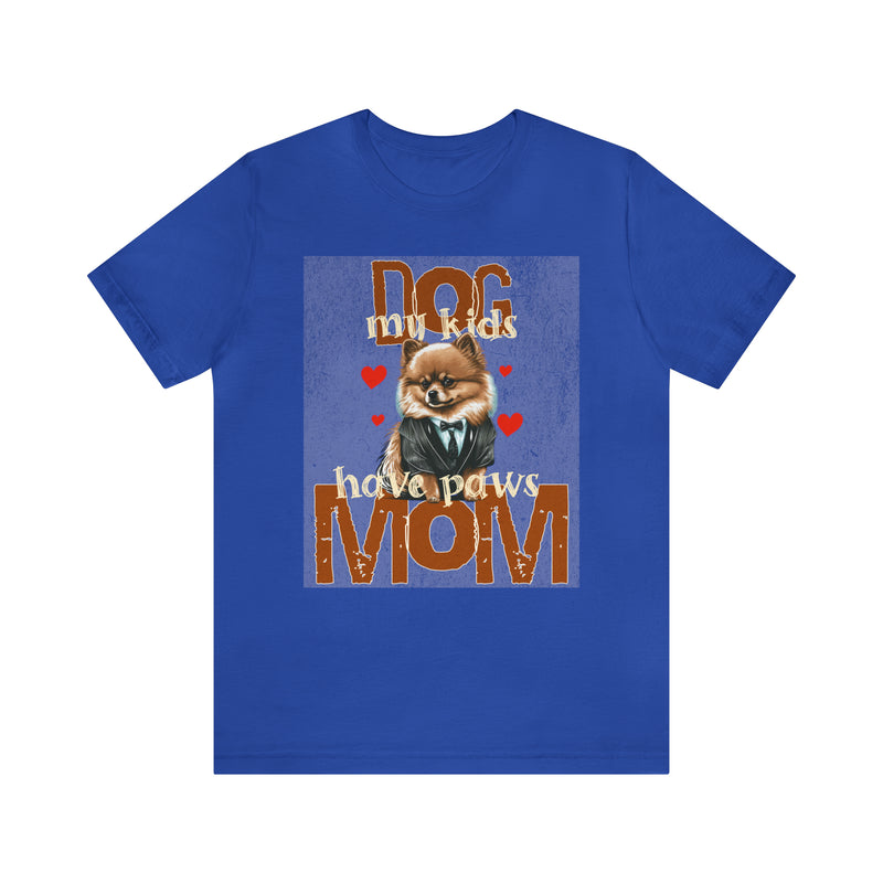 Dog Mom My Kids Have Paws Tee