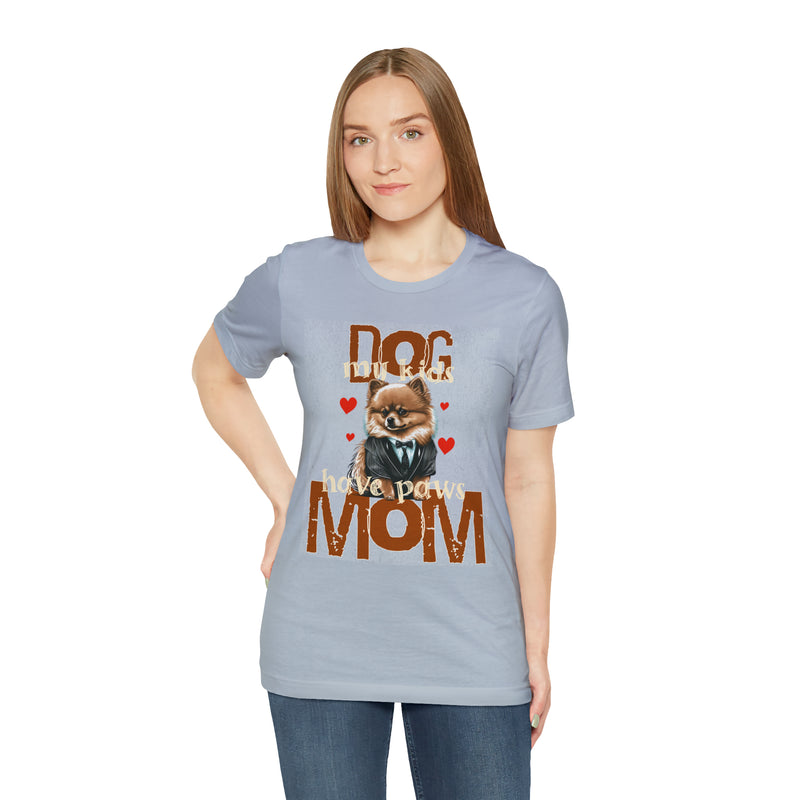 Dog Mom My Kids Have Paws Tee