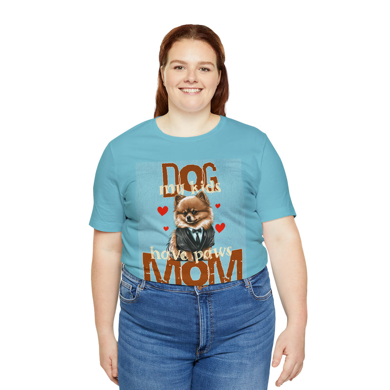 Dog Mom My Kids Have Paws Tee