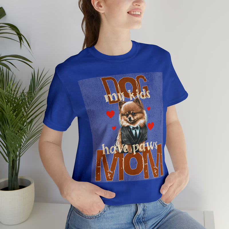 Dog Mom My Kids Have Paws Tee