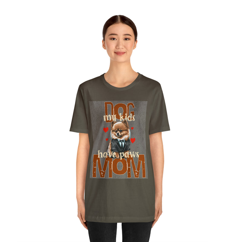 Dog Mom My Kids Have Paws Tee