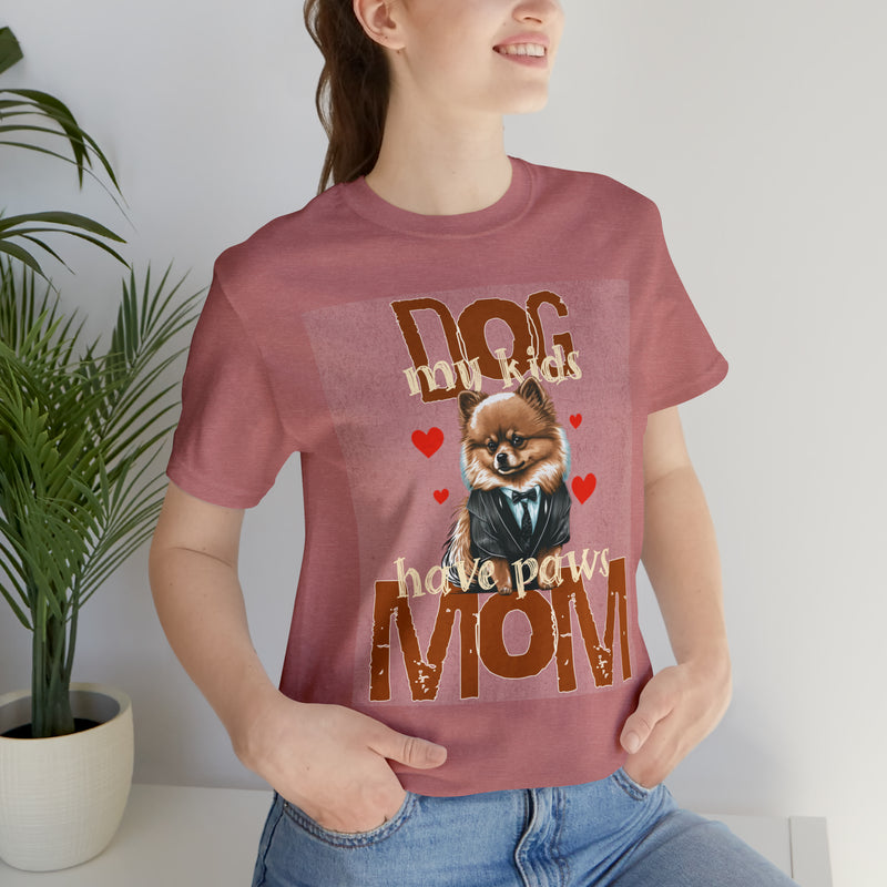 Dog Mom My Kids Have Paws Tee