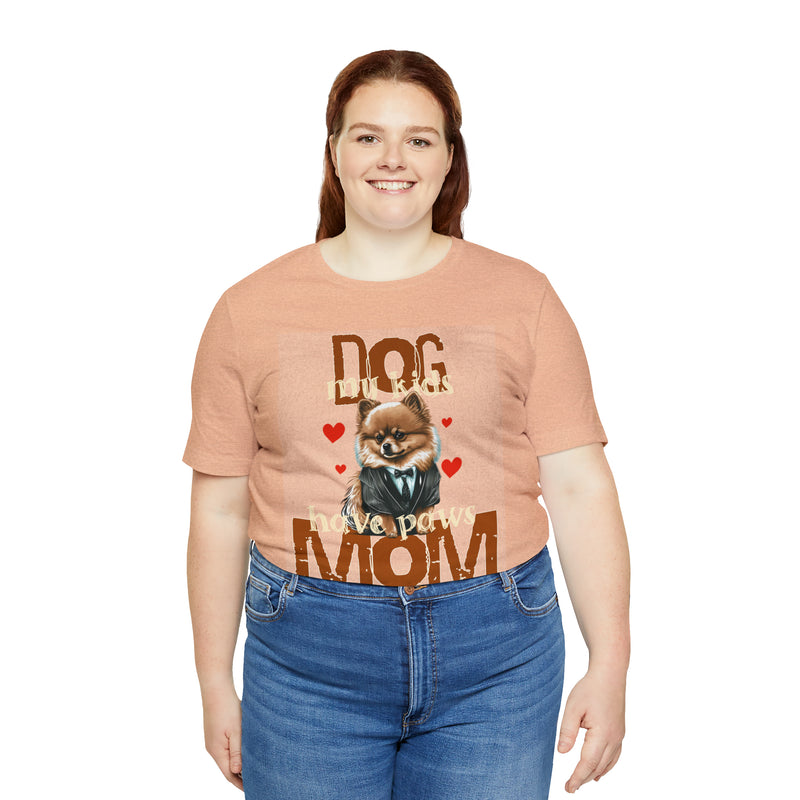 Dog Mom My Kids Have Paws Tee