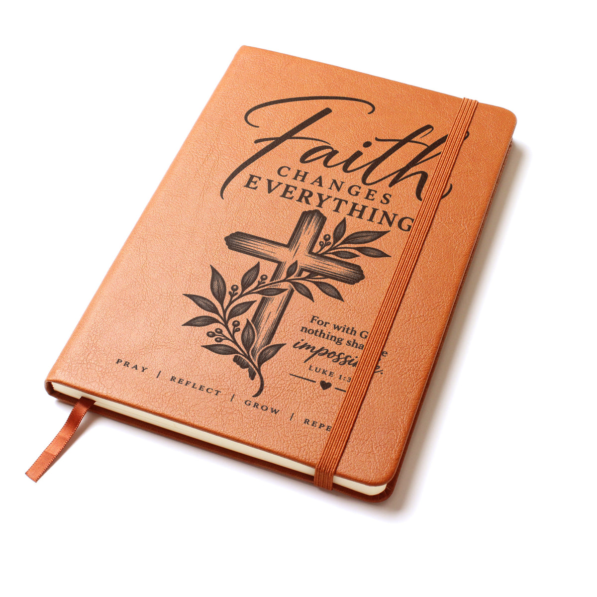 Faith Changes Everything – Luke 1:37 Engraved Vegan Leather Prayer Journal
