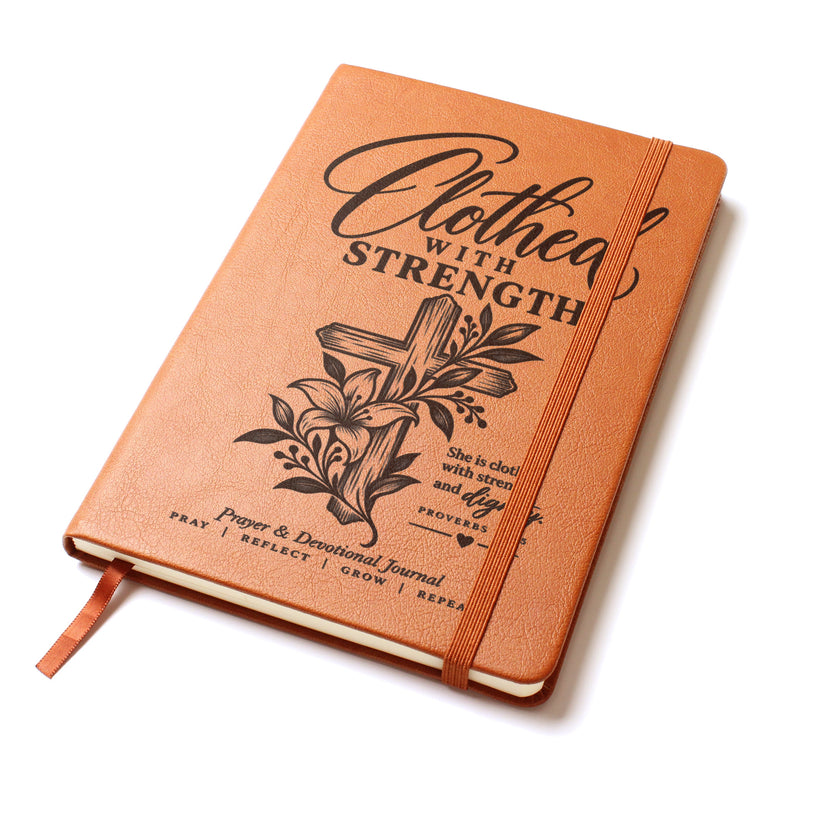Clothed with Strength – Proverbs 31:25 Engraved Vegan Leather Prayer Journal