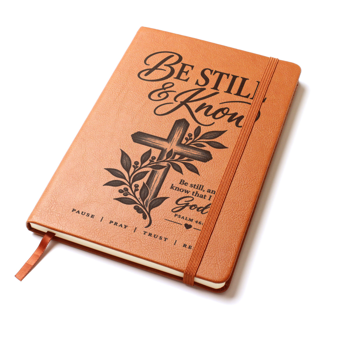 Be Still & Know – Psalm 46:10 Engraved Vegan Leather Prayer Journal