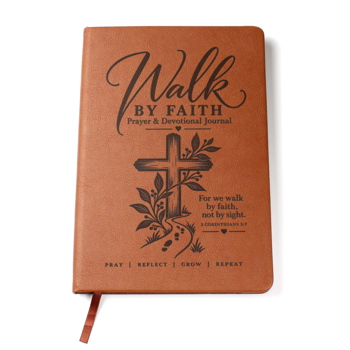 Walk by Faith – 2 Corinthians 5:7 Engraved Vegan Leather Prayer Journal