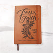 Walk by Faith – 2 Corinthians 5:7 Engraved Vegan Leather Prayer Journal