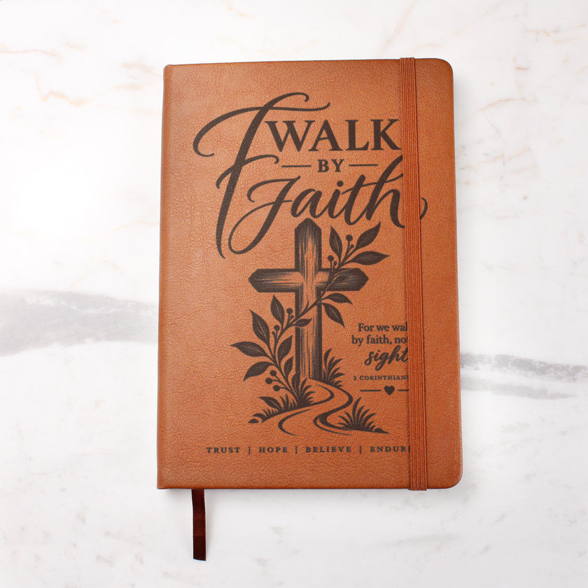 Walk by Faith – 2 Corinthians 5:7 Engraved Vegan Leather Prayer Journal