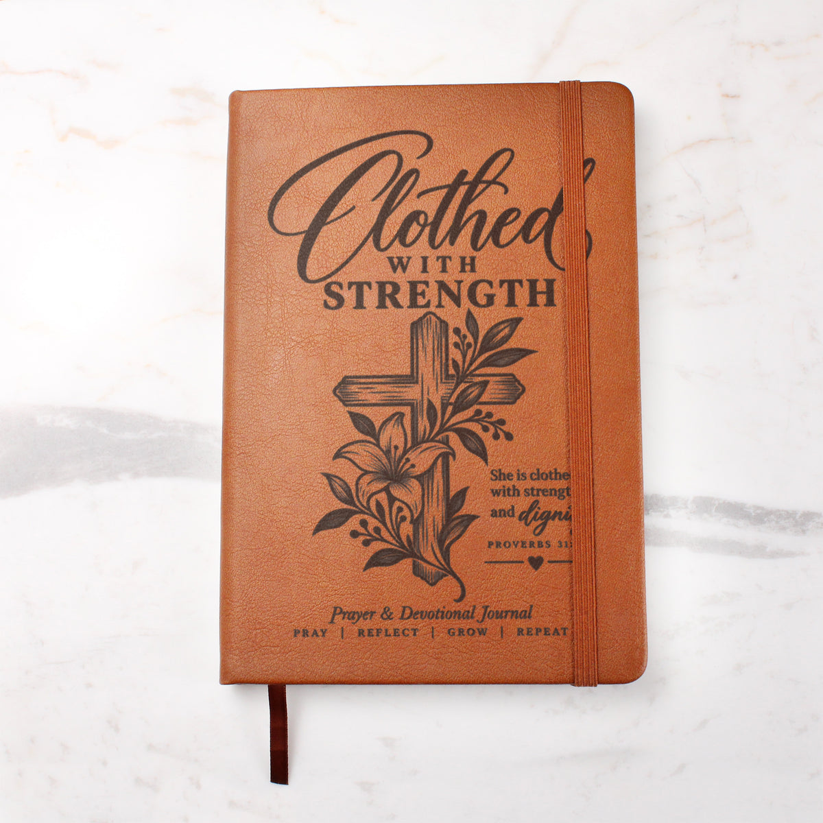 Clothed with Strength – Proverbs 31:25 Engraved Vegan Leather Prayer Journal