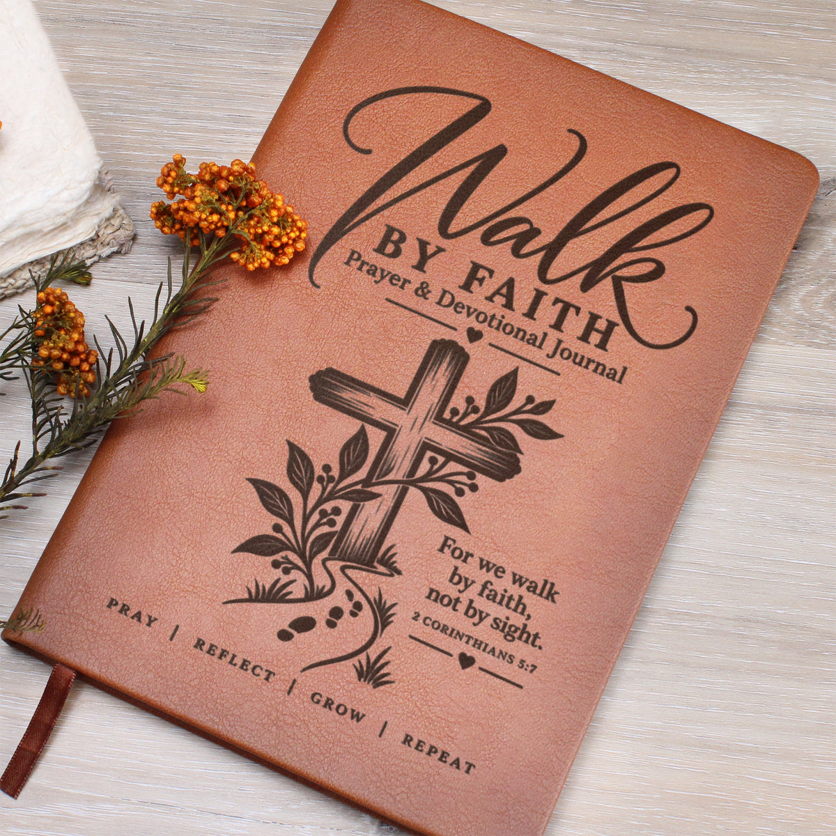Walk by Faith – 2 Corinthians 5:7 Engraved Vegan Leather Prayer Journal