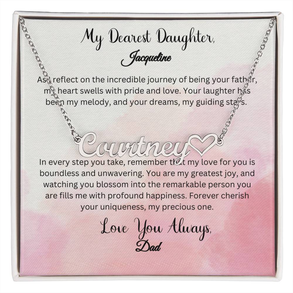 Heartfelt Connection: Embrace Eternal Love with Dearest Daughter's Name Necklace- From Father