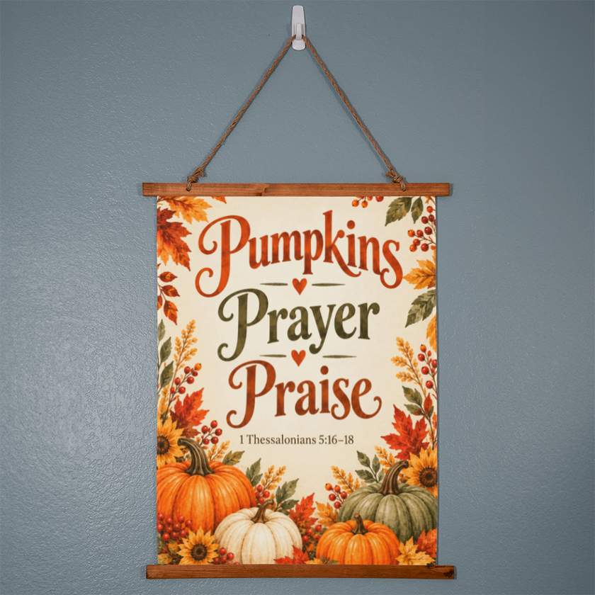 Pumpkins Prayer Praise Christian Fall Hanging Banner – 1 Thessalonians 5:16–18