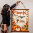 Pumpkins Prayer Praise Christian Fall Hanging Banner – 1 Thessalonians 5:16–18