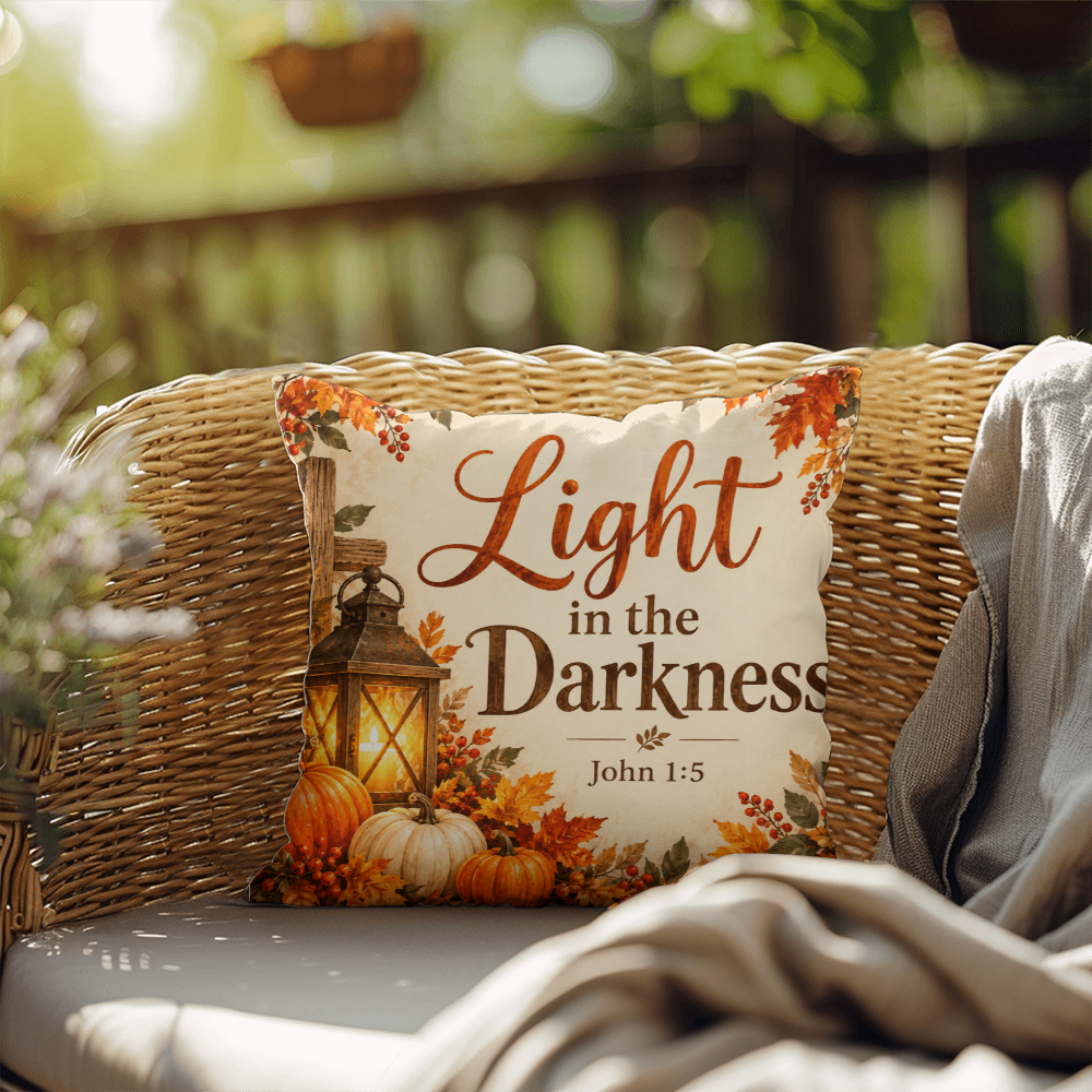 Light in the Darkness Christian Fall Pillow – John 1:5