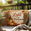 Light in the Darkness Christian Fall Pillow – John 1:5