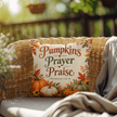Pumpkins Prayer Praise Christian Fall Pillow – 1 Thessalonians 5:16–18