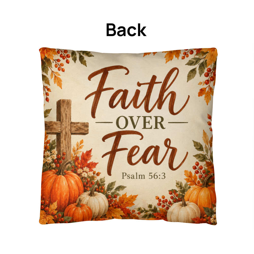 Faith Over Fear Christian Fall Pillow – Psalm 56:3