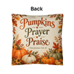 Pumpkins Prayer Praise Christian Fall Pillow – 1 Thessalonians 5:16–18