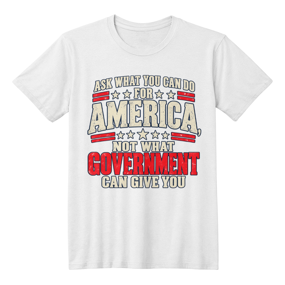 Ask What You Can Do for America patriotic t-shirt
