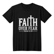 Faith Over Fear Isaiah 41:10 Christian T-Shirt