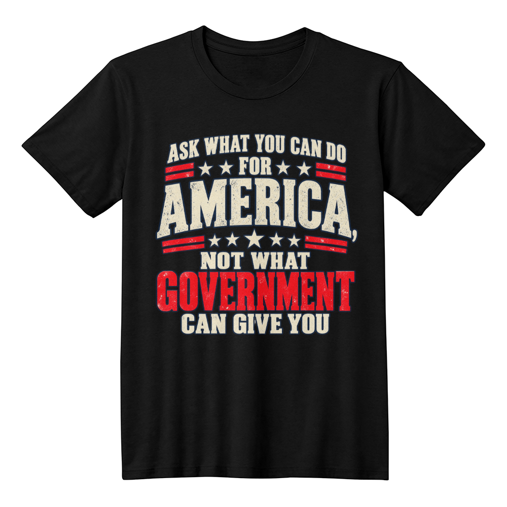 Ask What You Can Do for America patriotic t-shirt