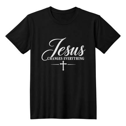 Jesus Changes Everything Faith T-Shirt