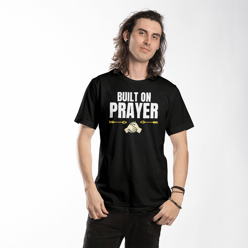 Built on Prayer Premium Front Print T-Shirt – Faith & Family Collection – Christian Apparel