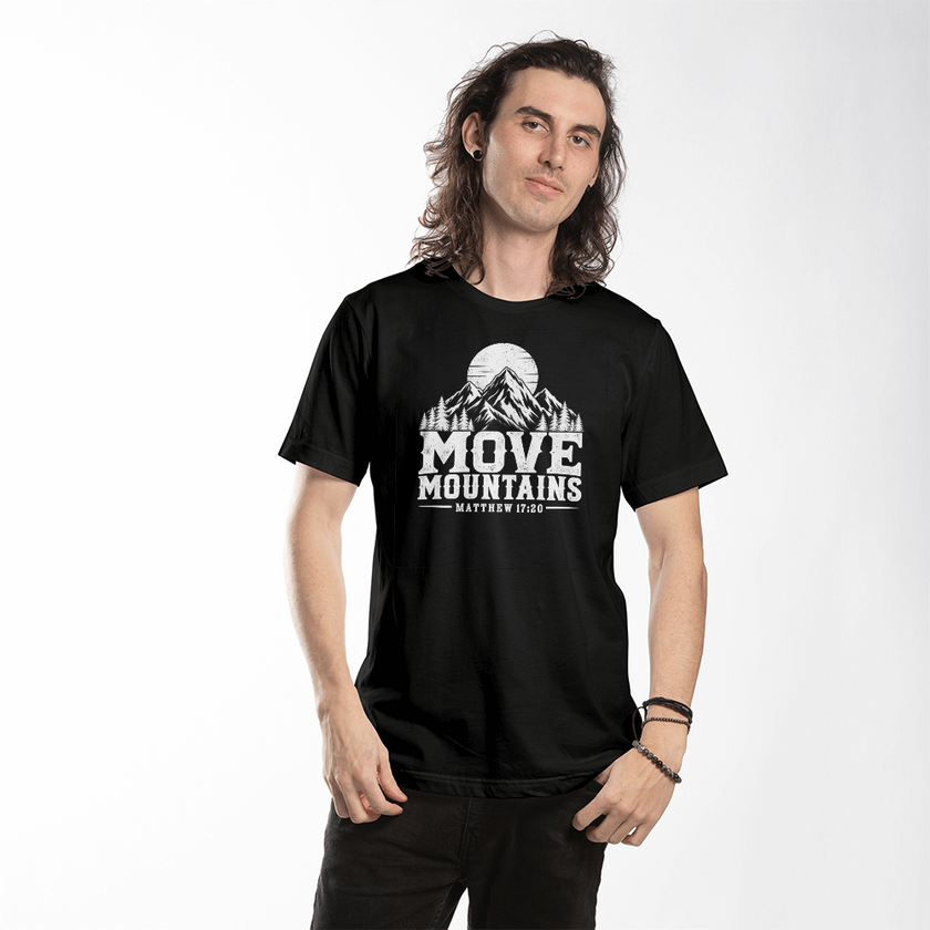 Move Mountains Matthew 17:20 Faith T-Shirt
