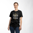 Faith Stands Statement Shirt – Fear Fades Edition (Front Print)