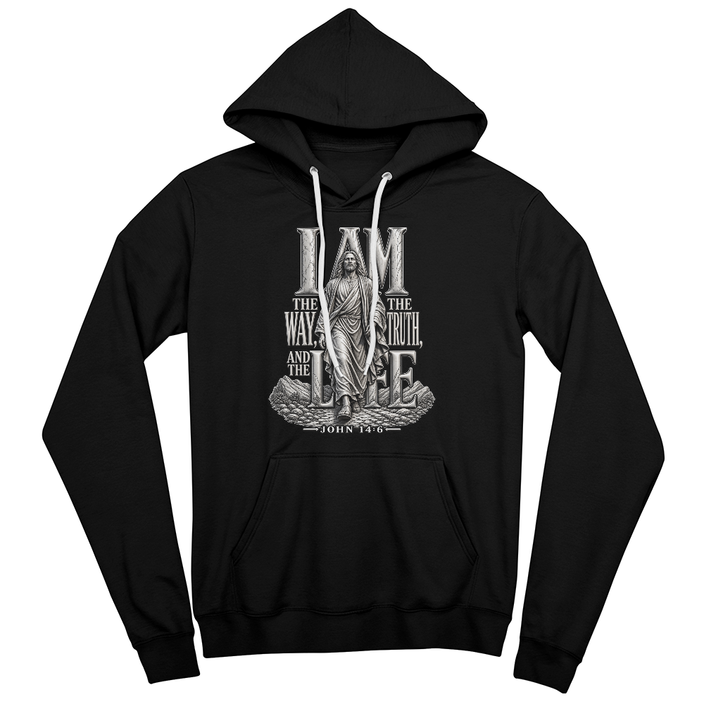 I Am the Way, the Truth and the Life | John 14:6 Christian Hoodie