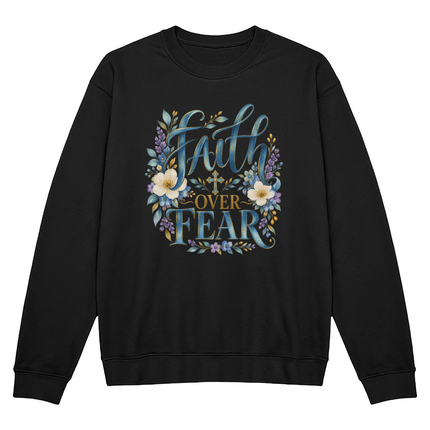 Faith Over Fear floral Christian crewneck sweatshirt