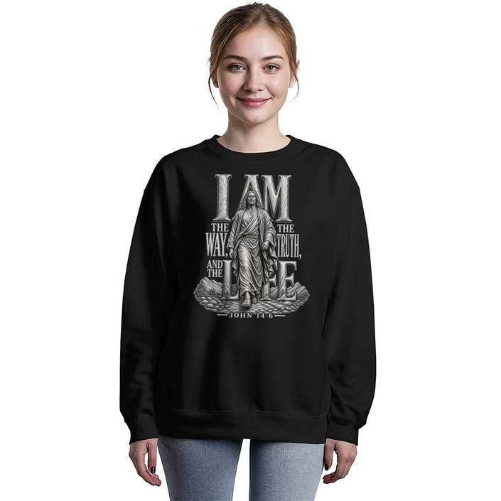 I Am the Way, the Truth and the Life | John 14:6 Christian Sweatshirt
