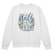 Faith Over Fear floral Christian crewneck sweatshirt