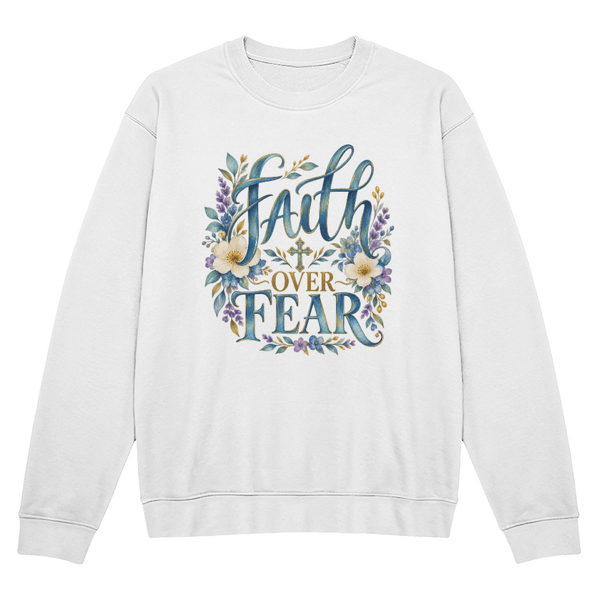 Faith Over Fear floral Christian crewneck sweatshirt