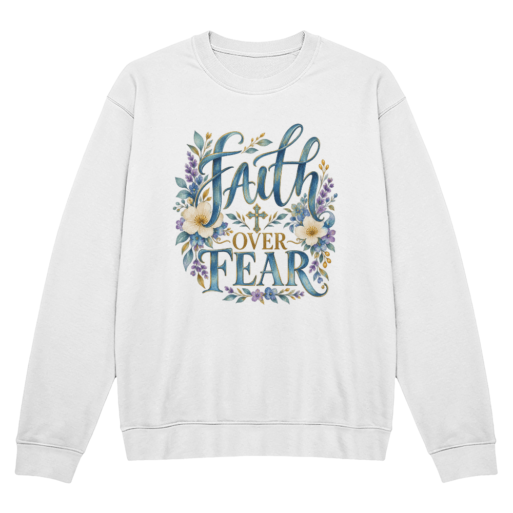Faith Over Fear floral Christian crewneck sweatshirt