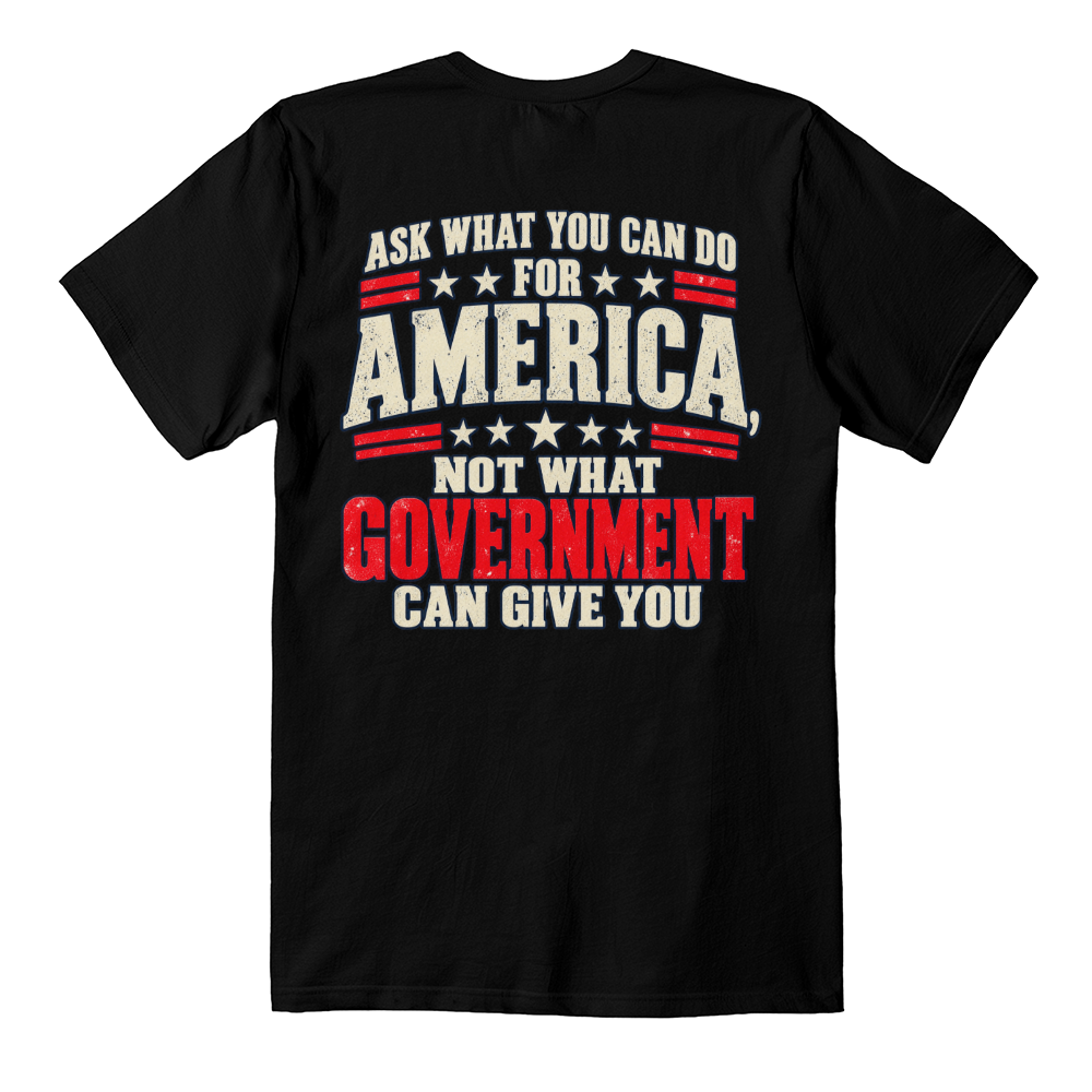 Ask What You Can Do for America patriotic t-shirt back print