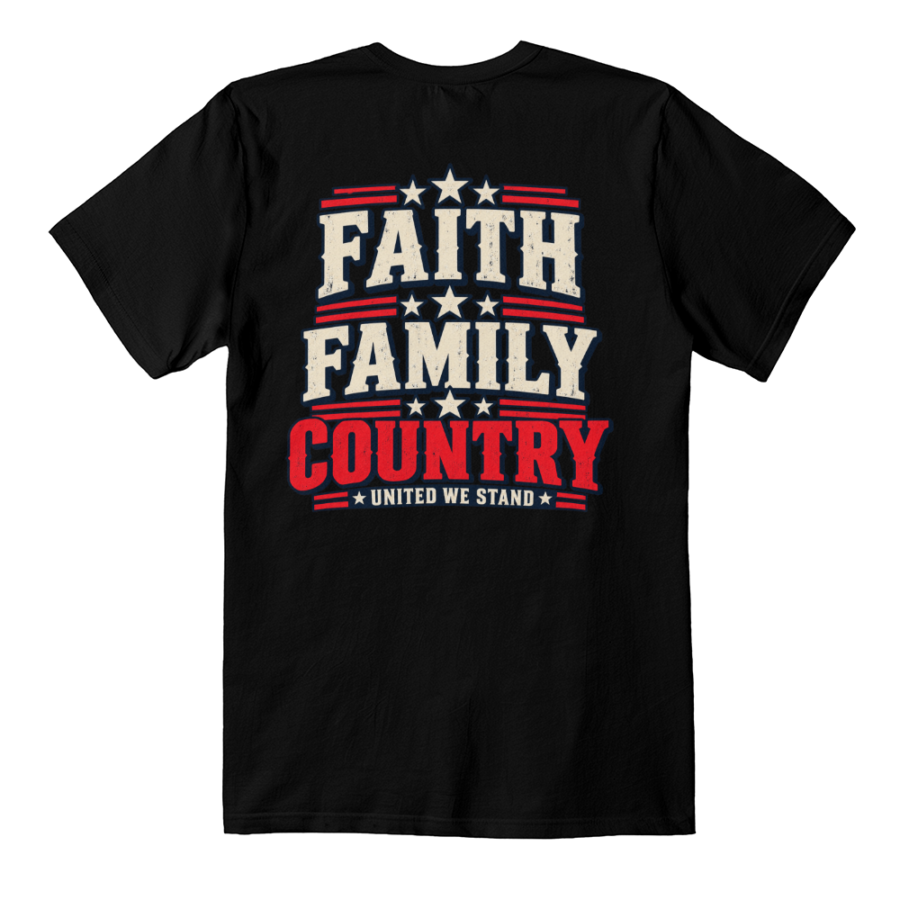 Faith Family Country patriotic t-shirt back print